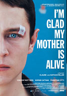 I'm Glad My Mother Is Alive Poster