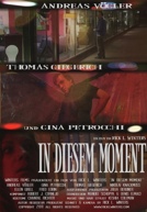 In Diesem Moment Poster