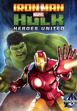Iron Man & Hulk: Heroes United Poster