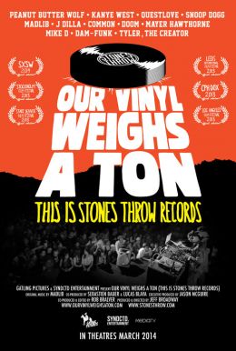 Our Vinyl Weighs a Ton: This Is Stones Throw Records