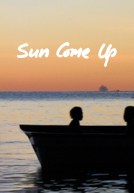 Sun Come Up HD Trailer