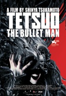 Tetsuo: The Bullet Man Poster