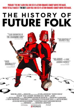 The History of Future Folk HD Trailer