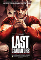 The Last Gladiators HD Trailer