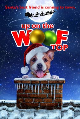 Up On the Wooftop HD Trailer
